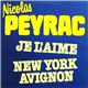 Nicolas Peyrac - Je L'Aime / New York Avignon